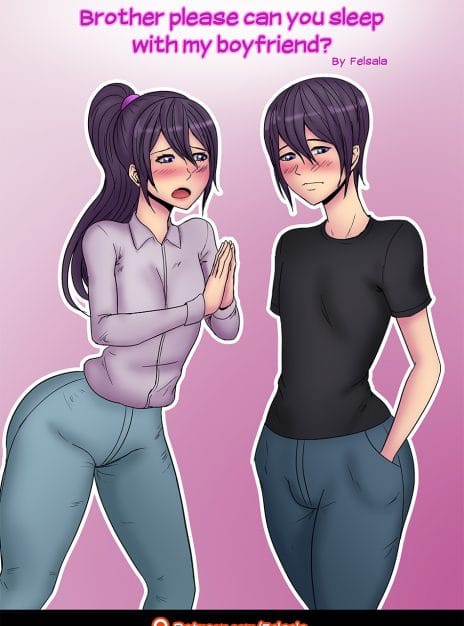 hentai20.top - Brother Please Can You Sleep With My Boyfriend – Felsala
