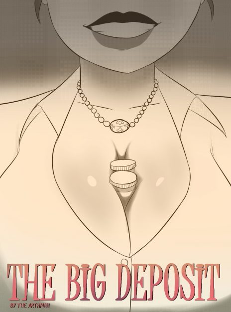 hentai20.top - The Big Deposit – The Arthman